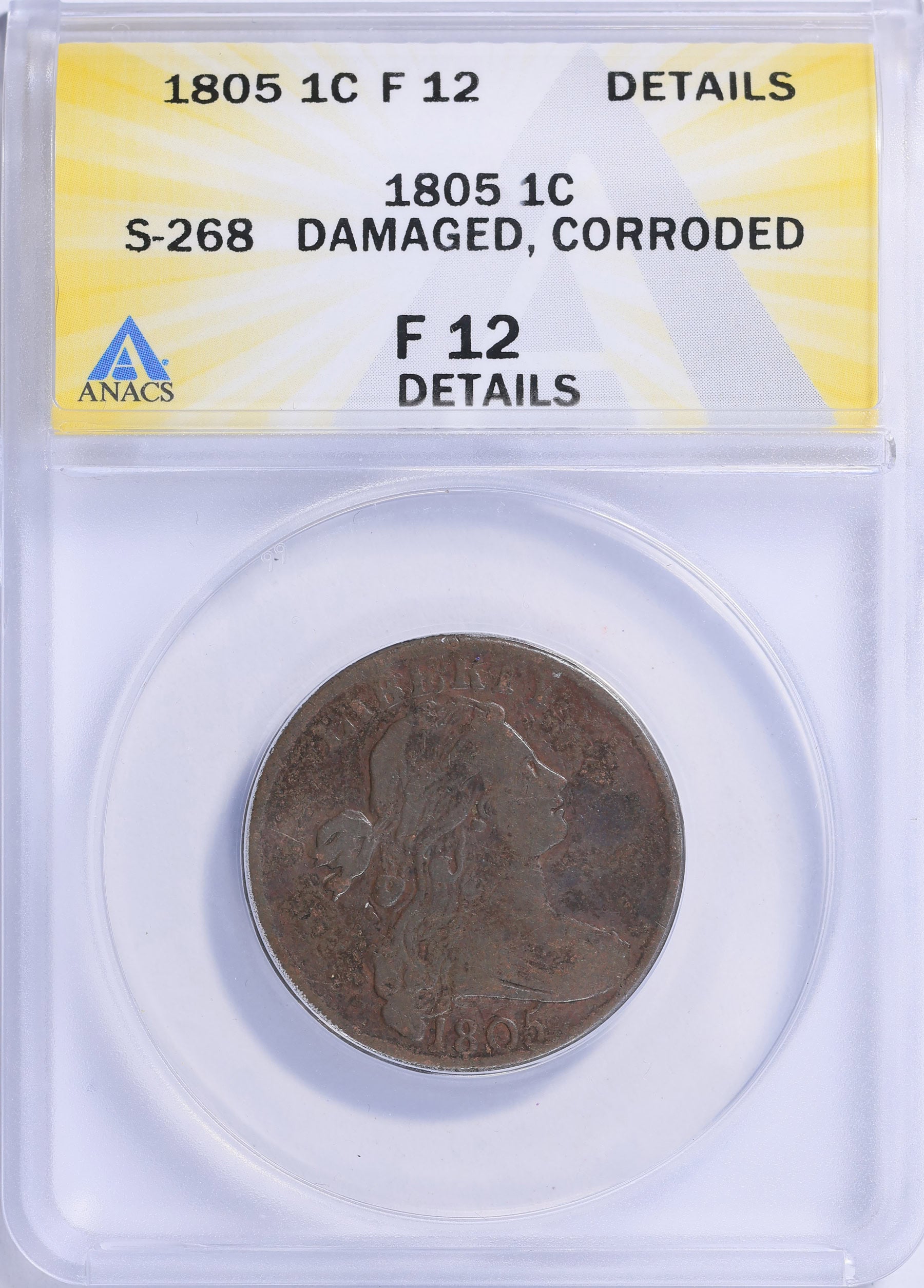 1805 Draped Bust Large Cent S-268 ANACS F-12 Details Early U.S. Copper Coin