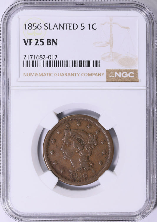 1856 Braided Hair Large Cent Slanted 5 Variety NGC VF-25 BN Better Date U.S. Copper