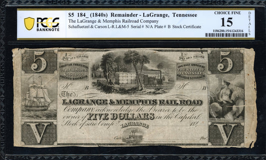 1840s LaGrange & Memphis Railroad Co. $5 Stock Certificate Remainder PCGS Choice Fine 15 Details Ten